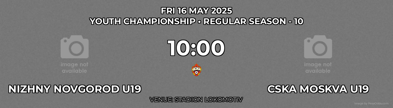 Nizhny Novgorod U19 vs CSKA Moskva U19 Prediction match poster for Youth Championship fixture on FRI 16 MAY 2025