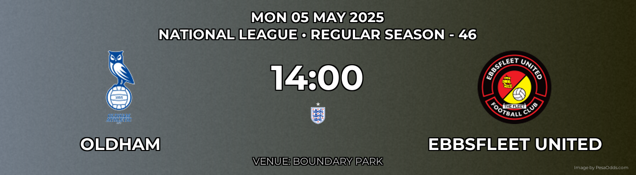 Oldham vs Ebbsfleet United Prediction match poster for National League fixture on MON 05 MAY 2025