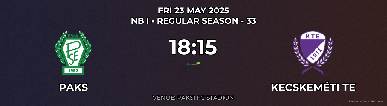 Paks vs Kecskeméti TE Prediction match poster for NB I fixture on FRI 23 MAY 2025