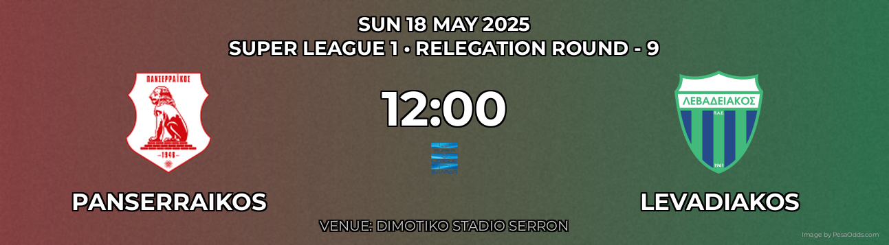 Panserraikos vs Levadiakos Prediction match poster for Super League 1 fixture on SUN 18 MAY 2025