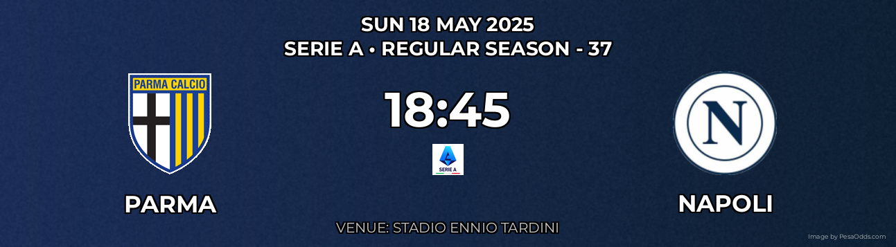 Parma vs Napoli Prediction match poster for Serie A fixture on SUN 18 MAY 2025