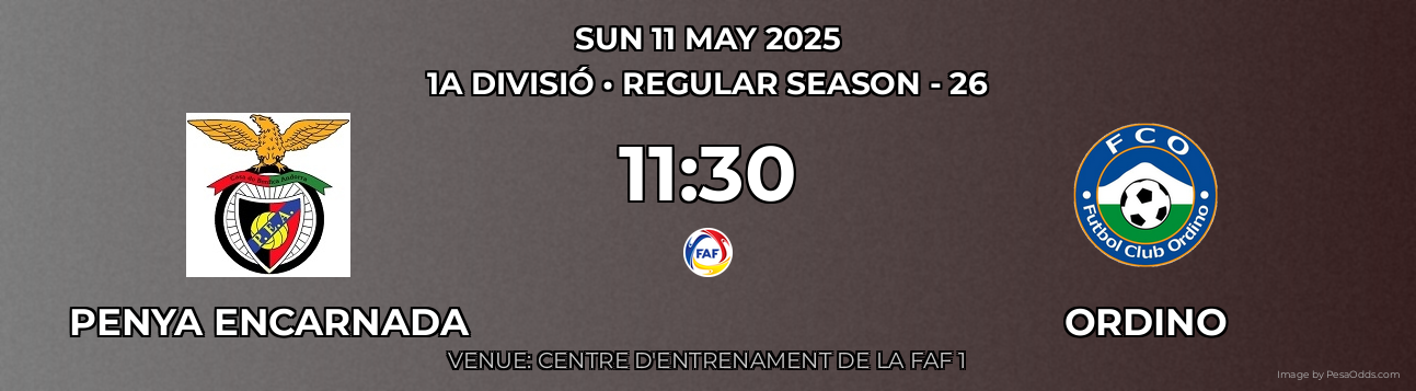Penya Encarnada vs Ordino Prediction match poster for 1a Divisió fixture on SUN 11 MAY 2025
