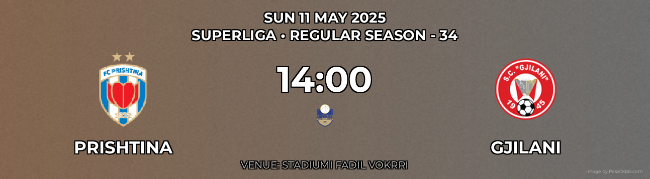 Prishtina vs Gjilani Prediction match poster for Superliga fixture on SUN 11 MAY 2025
