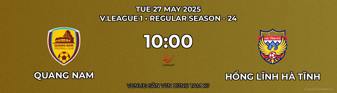 Quang Nam vs Hồng Lĩnh Hà Tĩnh Prediction match poster for V.League 1 fixture on TUE 27 MAY 2025