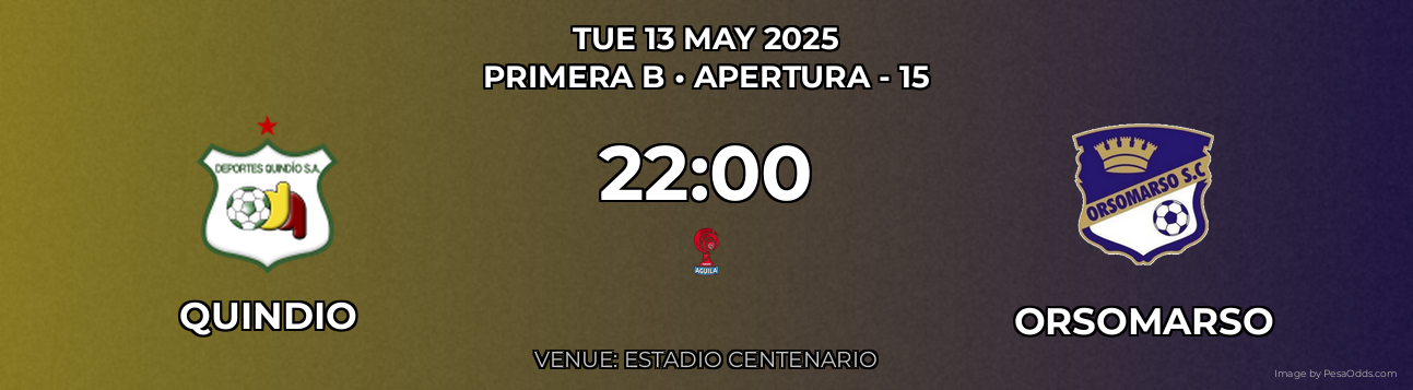 Quindio vs Orsomarso Prediction match poster for Primera B fixture on TUE 13 MAY 2025