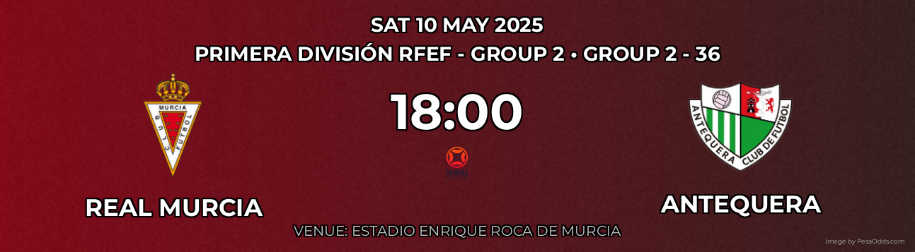Real Murcia vs Antequera Prediction match poster for Primera División RFEF - Group 2 fixture on SAT 10 MAY 2025