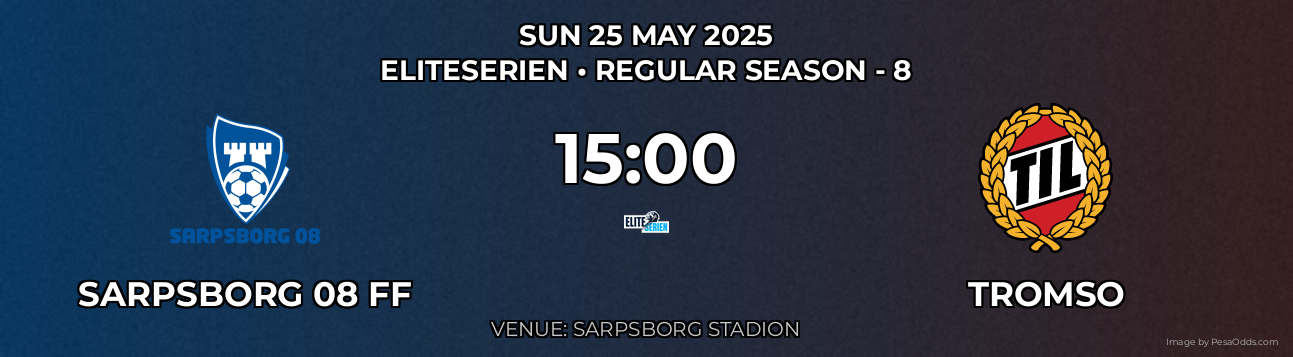 Sarpsborg 08 FF vs Tromso Prediction match poster for Eliteserien fixture on SUN 25 MAY 2025