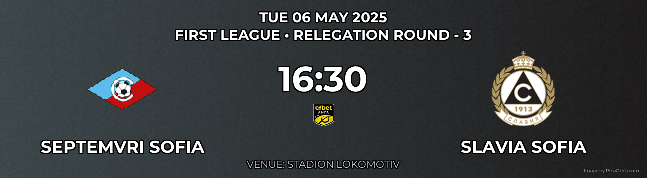 Septemvri Sofia vs Slavia Sofia Prediction match poster for First League fixture on TUE 06 MAY 2025