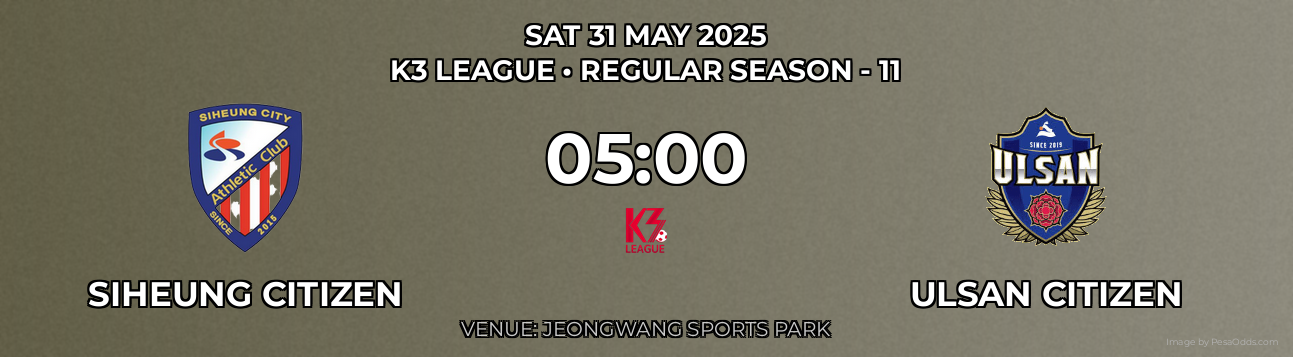 Siheung Citizen vs Ulsan Citizen Prediction match poster for K3 League fixture on SAT 31 MAY 2025