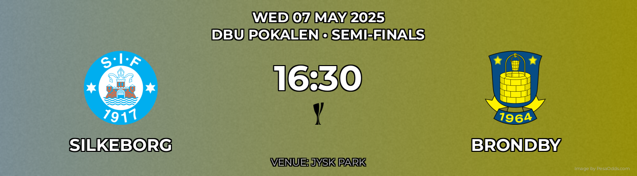 Silkeborg vs Brondby Prediction match poster for DBU Pokalen fixture on WED 07 MAY 2025