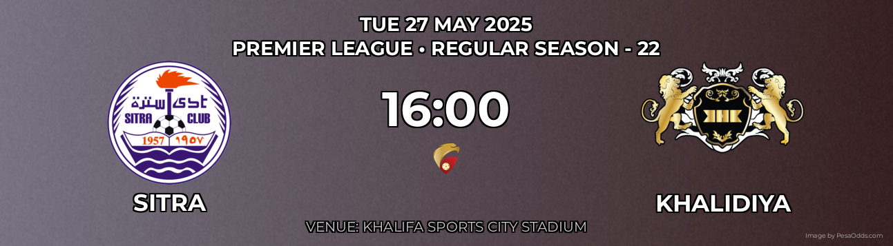 Sitra vs Khalidiya Prediction match poster for Premier League fixture on TUE 27 MAY 2025