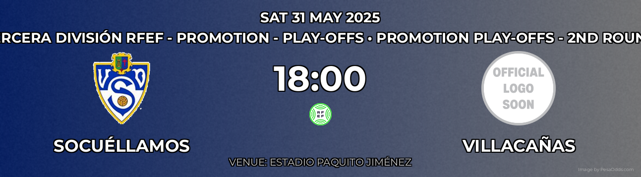 Socuéllamos vs Villacañas Prediction match poster for Tercera División RFEF - Promotion - Play-offs fixture on SAT 31 MAY 2025