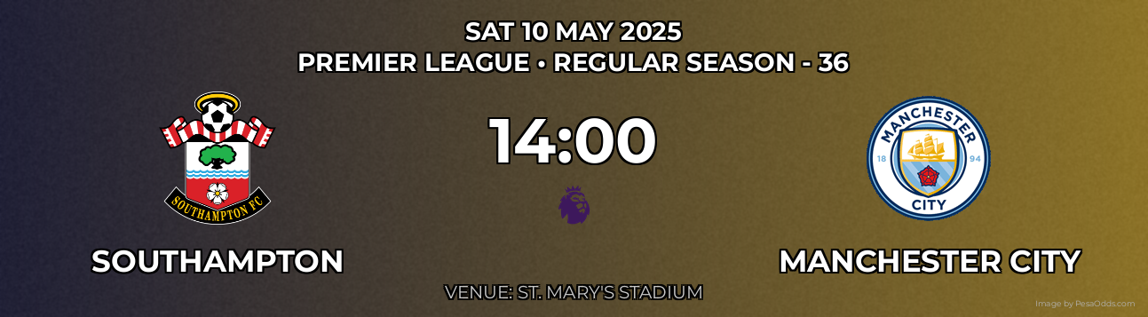 Southampton vs Manchester City Prediction match poster for Premier League fixture on SAT 10 MAY 2025