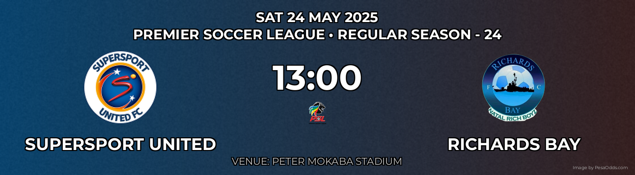 Supersport United vs Richards Bay Prediction match poster for Premier Soccer League fixture on SAT 24 MAY 2025