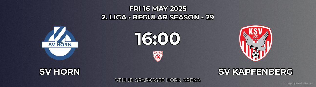 SV Horn vs SV Kapfenberg Prediction match poster for 2. Liga fixture on FRI 16 MAY 2025