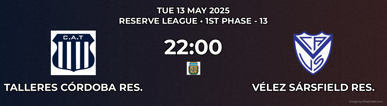 Talleres Córdoba Res. vs Vélez Sársfield Res. Prediction match poster for Reserve League fixture on TUE 13 MAY 2025