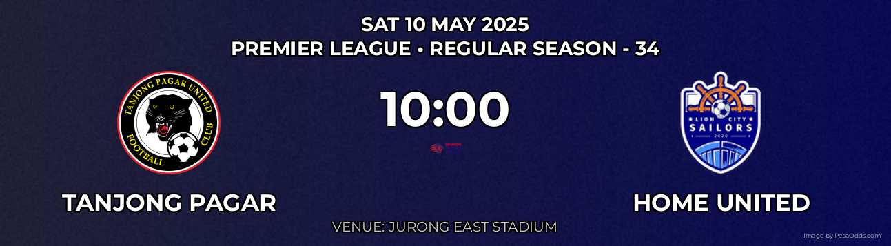 Tanjong Pagar vs Home United Prediction match poster for Premier League fixture on SAT 10 MAY 2025