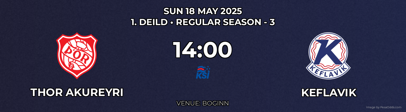 Thor Akureyri vs Keflavik Prediction match poster for 1. Deild fixture on SUN 18 MAY 2025