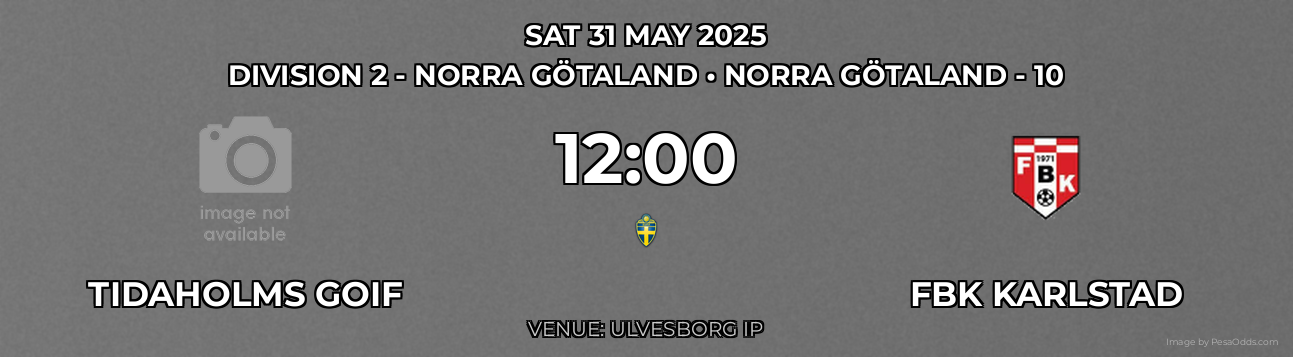 Tidaholms GoIF vs FBK Karlstad Prediction match poster for Division 2 - Norra Götaland fixture on SAT 31 MAY 2025