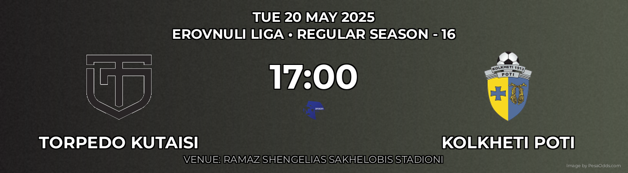 Torpedo Kutaisi vs Kolkheti Poti Prediction match poster for Erovnuli Liga fixture on TUE 20 MAY 2025