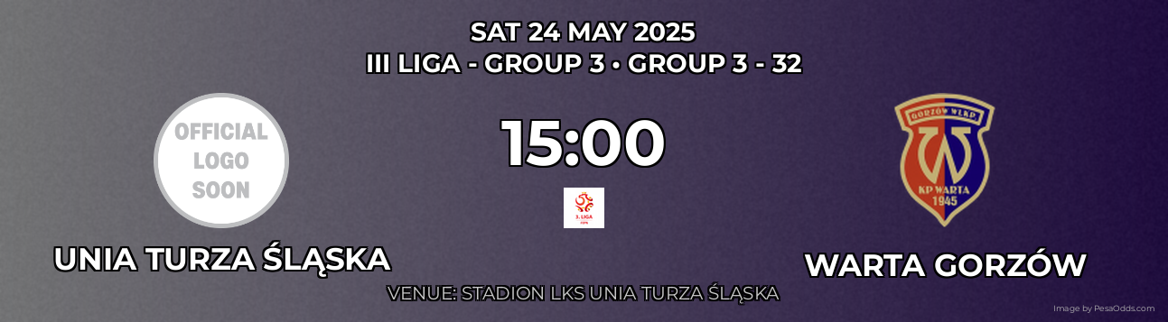 Unia Turza Śląska vs Warta Gorzów Prediction match poster for III Liga - Group 3 fixture on SAT 24 MAY 2025