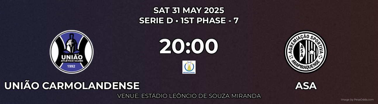 União Carmolandense vs ASA Prediction match poster for Serie D fixture on SAT 31 MAY 2025