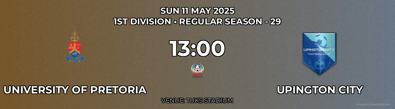 University of Pretoria vs Upington City Prediction match poster for 1st Division fixture on SUN 11 MAY 2025