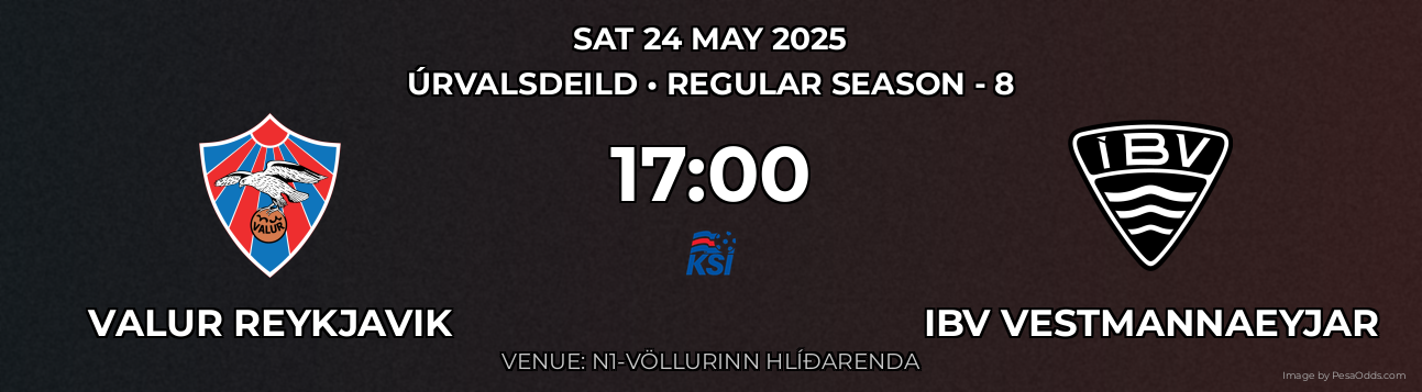 Valur Reykjavik vs IBV Vestmannaeyjar Prediction match poster for Úrvalsdeild fixture on SAT 24 MAY 2025