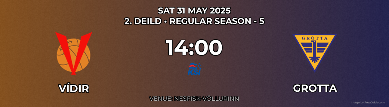 Vídir vs Grotta Prediction match poster for 2. Deild fixture on SAT 31 MAY 2025