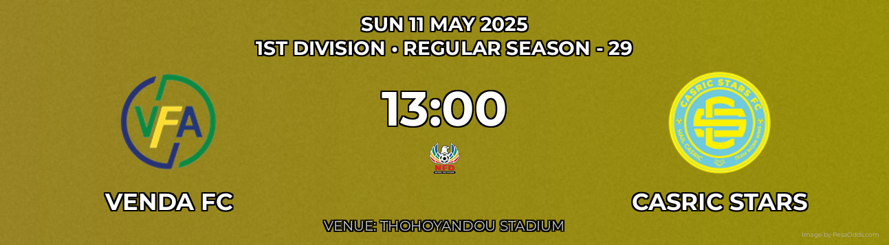 Venda FC vs Casric Stars Prediction match poster for 1st Division fixture on SUN 11 MAY 2025