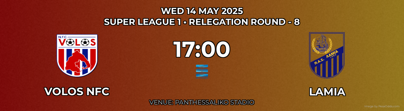 Volos NFC vs Lamia Prediction match poster for Super League 1 fixture on WED 14 MAY 2025