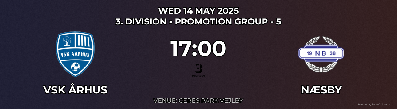 VSK Århus vs Næsby Prediction match poster for 3. Division fixture on WED 14 MAY 2025