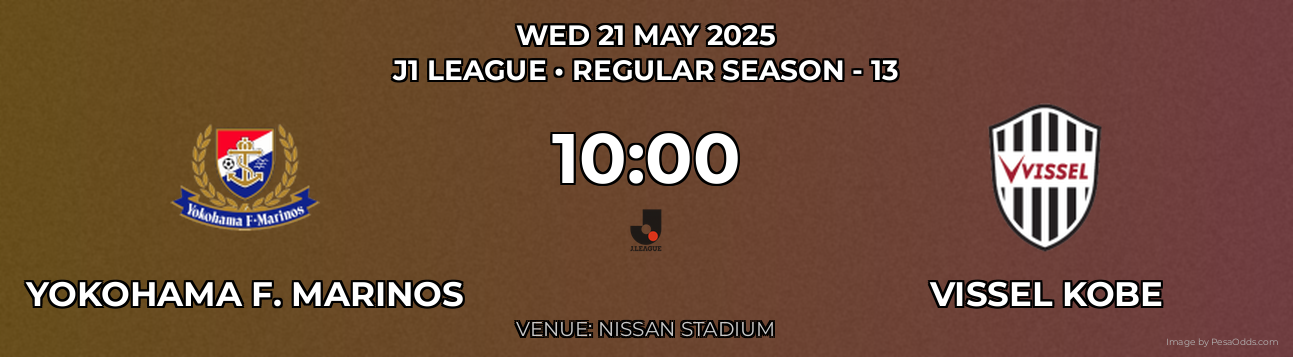 Yokohama F. Marinos vs Vissel Kobe Prediction match poster for J1 League fixture on WED 21 MAY 2025