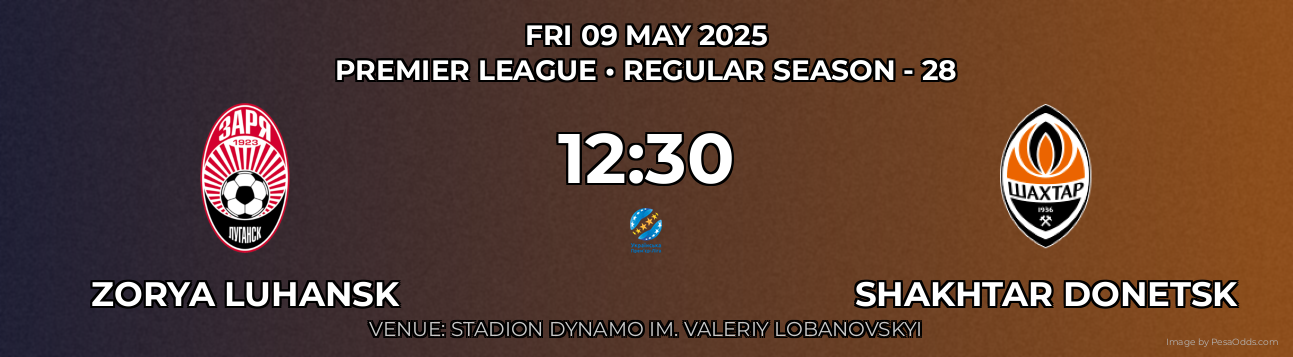 Zorya Luhansk vs Shakhtar Donetsk Prediction match poster for Premier League fixture on FRI 09 MAY 2025