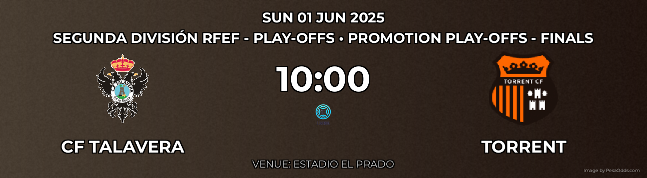 CF Talavera vs Torrent Prediction match poster for Segunda División RFEF - Play-offs fixture on SUN 01 JUN 2025