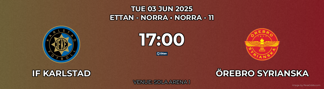 IF Karlstad vs Örebro Syrianska Prediction match poster for Ettan - Norra fixture on TUE 03 JUN 2025