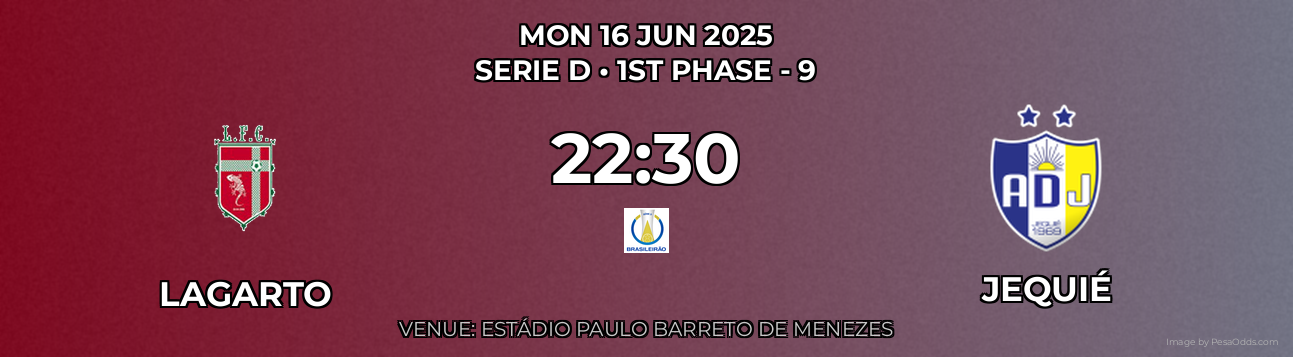 Lagarto vs Jequié Prediction match poster for Serie D fixture on MON 16 JUN 2025