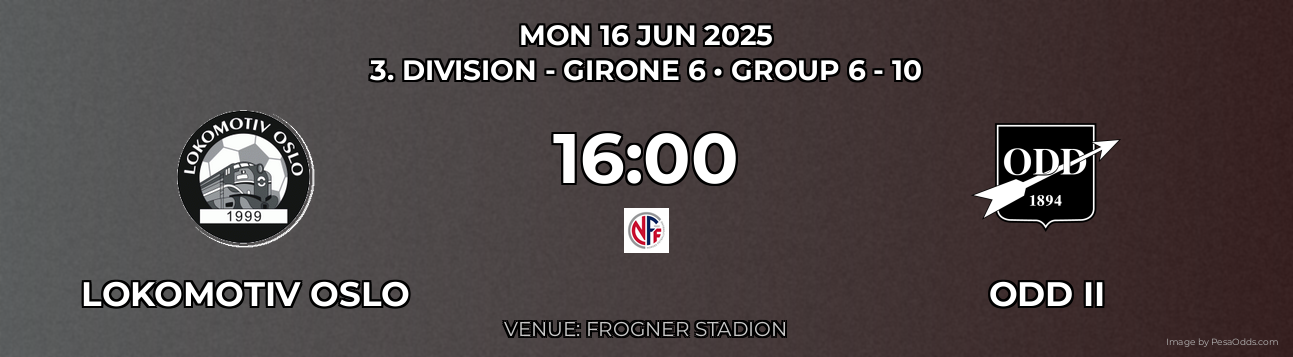Lokomotiv Oslo vs Odd II Prediction match poster for 3. Division - Girone 6 fixture on MON 16 JUN 2025