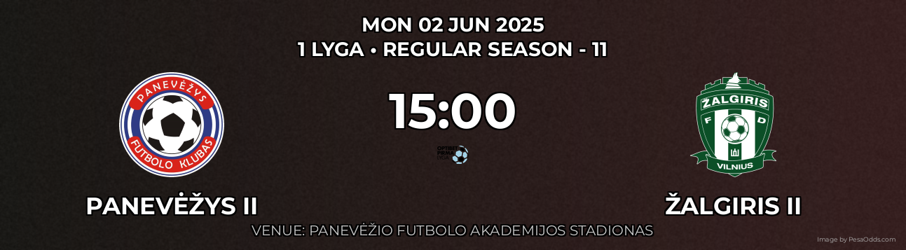 Panevėžys II vs Žalgiris II Prediction match poster for 1 Lyga fixture on MON 02 JUN 2025