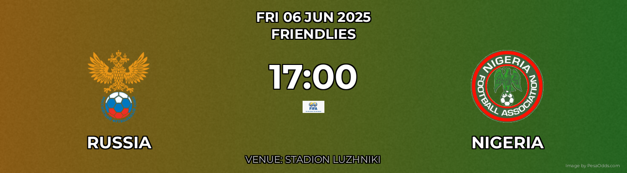 Russia vs Nigeria Prediction match poster for Friendlies fixture on FRI 06 JUN 2025