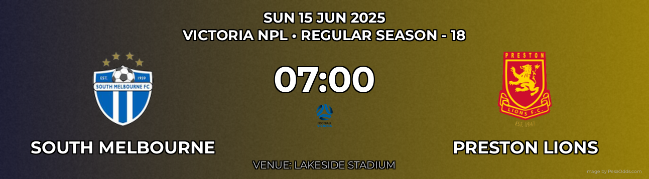 South Melbourne vs Preston Lions Prediction match poster for Victoria NPL fixture on SUN 15 JUN 2025