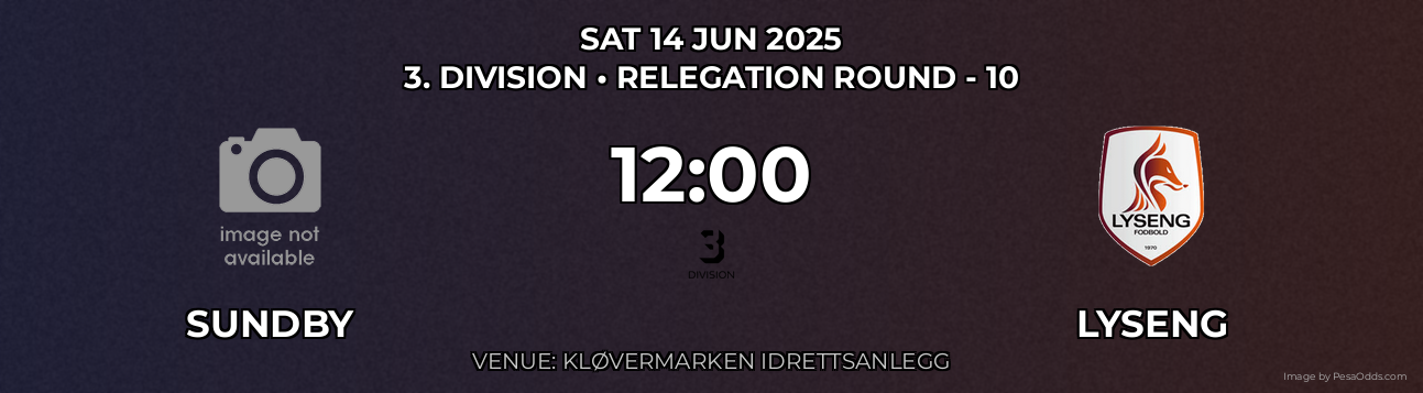 Sundby vs Lyseng Prediction match poster for 3. Division fixture on SAT 14 JUN 2025