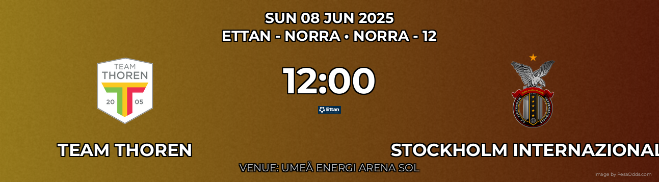 Team Thoren vs Stockholm Internazionale Prediction match poster for Ettan - Norra fixture on SUN 08 JUN 2025