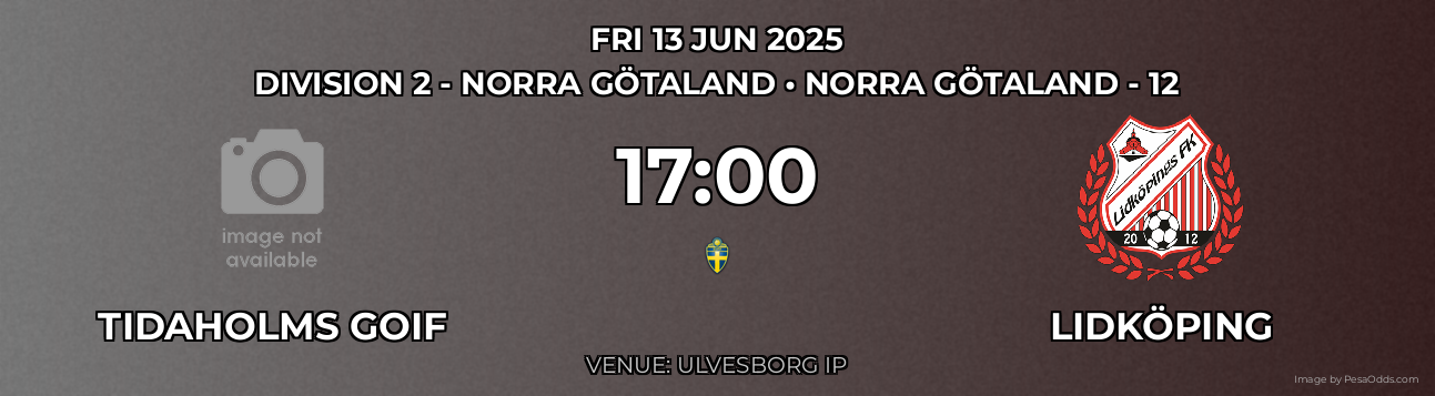 Tidaholms GoIF vs Lidköping Prediction match poster for Division 2 - Norra Götaland fixture on FRI 13 JUN 2025