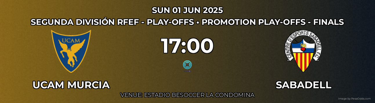 Ucam Murcia vs Sabadell Prediction match poster for Segunda División RFEF - Play-offs fixture on SUN 01 JUN 2025