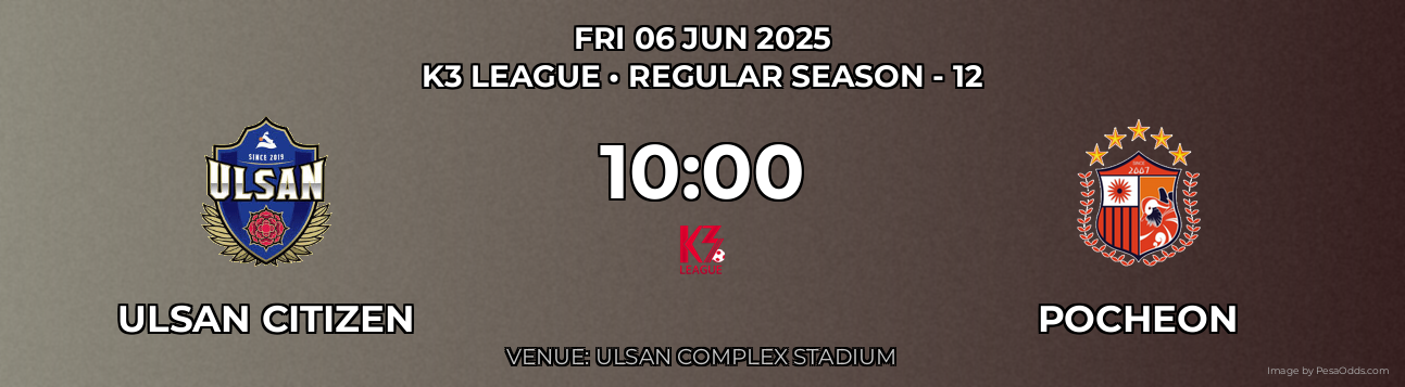 Ulsan Citizen vs Pocheon Prediction match poster for K3 League fixture on FRI 06 JUN 2025