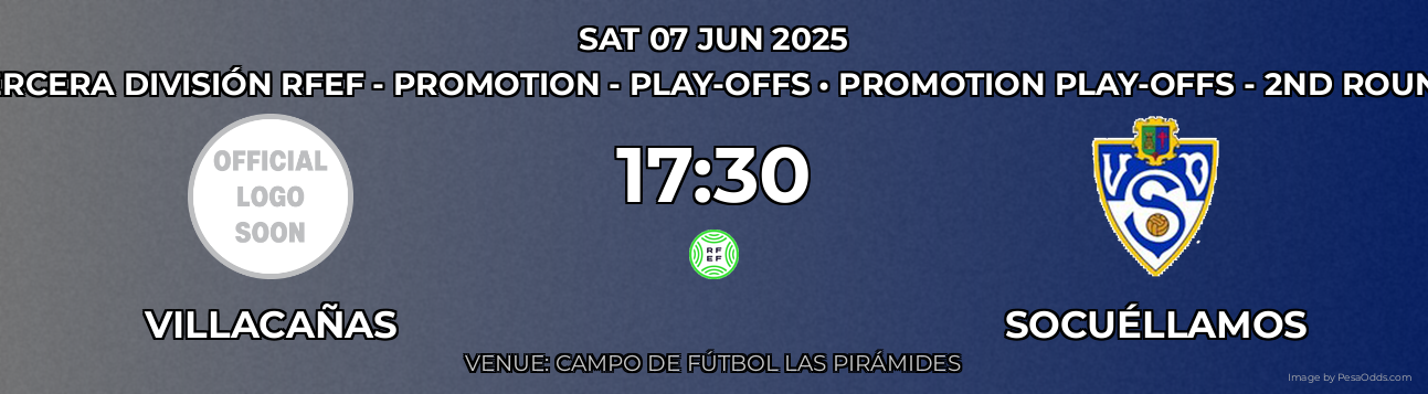 Villacañas vs Socuéllamos Prediction match poster for Tercera División RFEF - Promotion - Play-offs fixture on SAT 07 JUN 2025