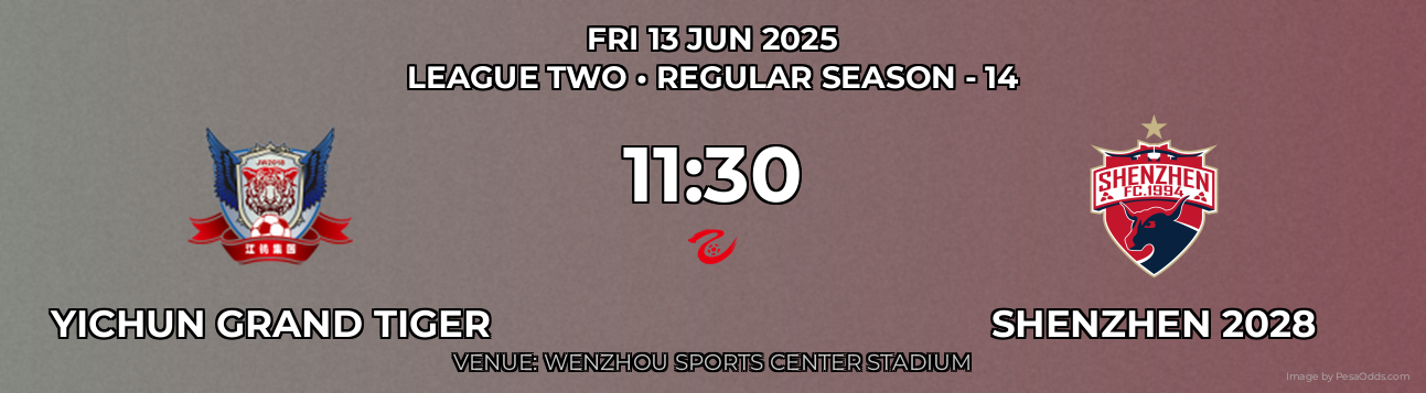 Yichun Grand Tiger vs Shenzhen 2028 Prediction match poster for League Two fixture on FRI 13 JUN 2025